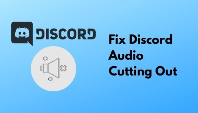 Discord Audio Cutting Out